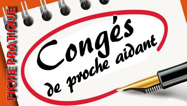 Fiche Pratique Le Conge De Proche Aidant Cfdt Ufetam