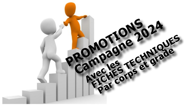 PROMOTIONS : campagne de promotions 2024 (mise à jour du 27-05-23) - CFDT  UFETAM